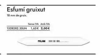 Abacus Esfumí gruixut 18 mm de gruix. sense iva amb iva 1328282.35un 1,65€ 2,00€ milan oferta