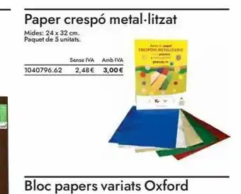 Abacus Paper crespó metal·litzat mides: 24 x 32 cm. paquet de 5 unitats. sense iva amb iva 1040796.62 2,48 € 3,00€ chespon metal oferta