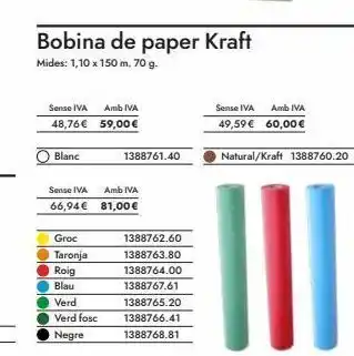 Abacus Bobina de paper kraft mides: 1,10 x 150 m. 70 g. sense iva 48,76€ blanc sense iva 66,94 € groc taronja roig blau v oferta
