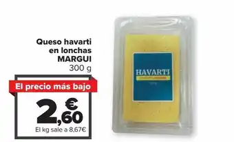 Carrefour Market Queso havarti en lonchas margui oferta