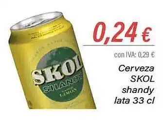 Cash Ifa Cerveza skol shandy oferta