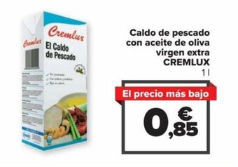 Carrefour Caldo de Pescado Con Aceite de Oliva Virgen Extra Cremlux oferta