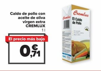 Carrefour Caldo de Pollo Con Aceite De Oliva Virgen Extra Cremlux oferta