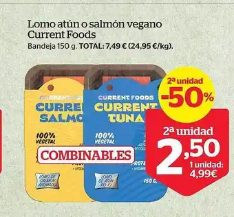La Sirena 2a unidad -50% lomo atún o salmón vegano current foods oferta