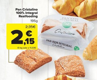 Carrefour Pan Cristalino 100% Integral Realfooding oferta