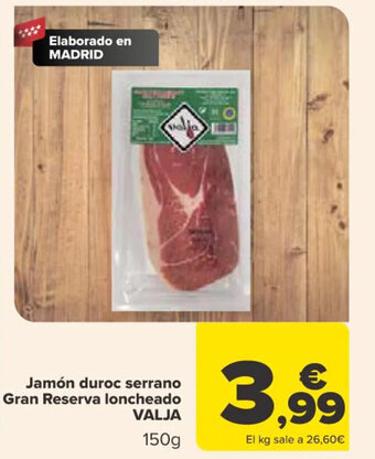 Carrefour Jamón Duroc Serrano Gran Reserva Loncheado Valja oferta