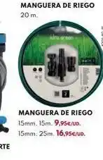 BricoCentro That manguera de riego 15mm, 15m. 9,95€/ud. 15mm. 25m. 16,95€/ud. oferta