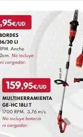 BricoCentro 159,95€/ud multiherramienta ge-hc 18li t 1700 rpm. 3,76 m/s. no incluye bateria ni cargador. oferta