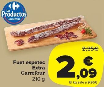 Carrefour Market Fuet espetec extra carrefour oferta