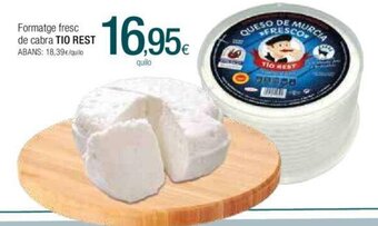 Condis Formatge Fresc De Cabra Tio Rest oferta