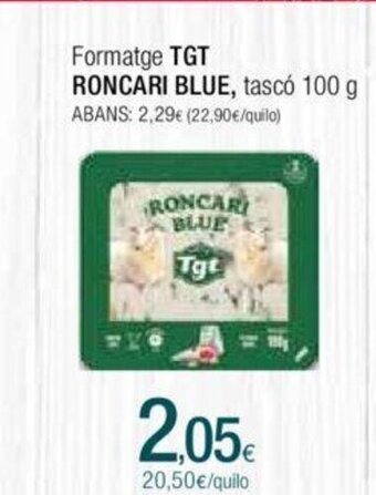 Condis Formatge TGT Roncari Blue Tasco 100 g oferta