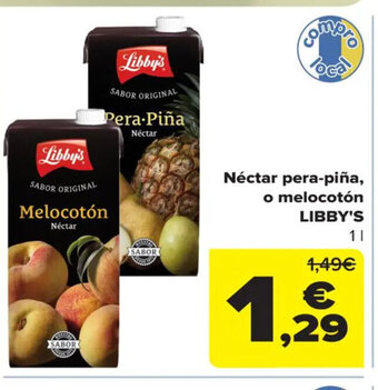 Carrefour Néctar Pera-Piña, o Melocotón Libby's oferta