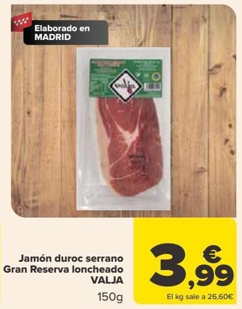 Carrefour Jamón duroc serrano gran reserva loncheado valja oferta