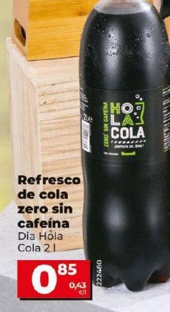Maxi Dia Refresco de cola zero sin cafeina oferta