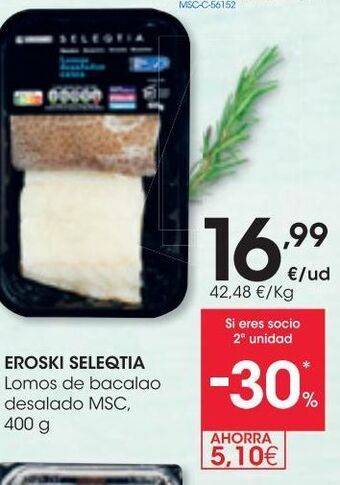 Eroski Eroski seleqtia lomos de bacalao desalado msc 400 g oferta