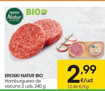 Eroski Eroski natur bio hamburguesa de vacuno 2ud. 240 g oferta
