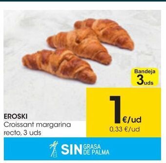 Eroski Eroski croisssant margarina recto 3 uds. oferta