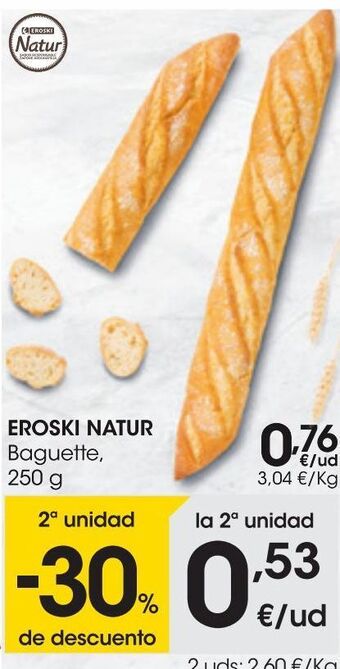 Eroski Eroski natur baguette 250 g oferta