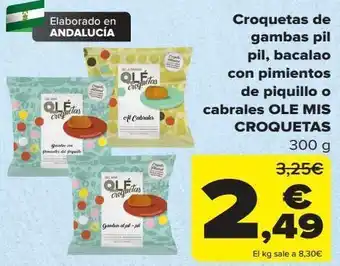 Carrefour Croquetas de gambas pil pil, bacalao con pimientos de piquillo o cabrales ole mis croquetas oferta