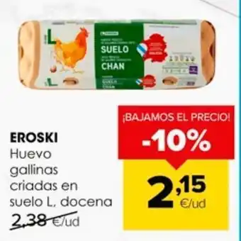 Autoservicios Familia Huevos gallinas criadas en suelo l, docena eroski oferta