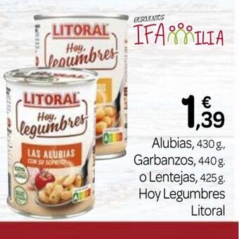 Supermercados El Jamón Alubias ,Garbanzos, o Lentejas, Hoy Legumbres Litoral oferta