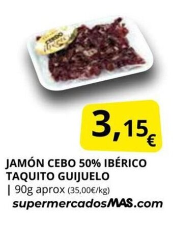 Supermercados MAS Jamón Cebo 50% Iberico Taquito Guijuelo oferta