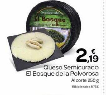 Supermercados El Jamón Queso Semicurado El Bosque De La Polvorosa oferta