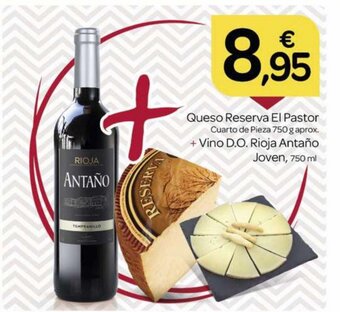 Supermercados El Jamón Queso Reserva El Pastor+ Vino D.O Rioja Antaño Joven oferta