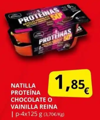 Supermercados MAS Natilla Proteína Chocolate o Vainilla Reina oferta