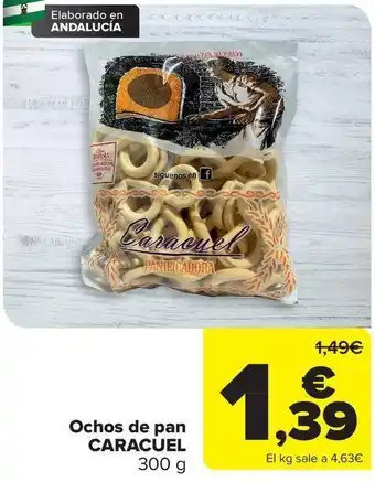 Carrefour Ochos de pan caracuel oferta
