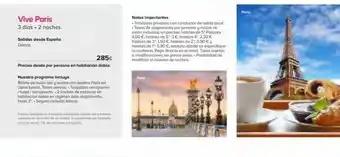 Viajes El Corte Inglés Vive parís 3 días. 2 noches salidas desde españa diarias 285€ precios desde por persona en habitación doble. nuestro pro oferta