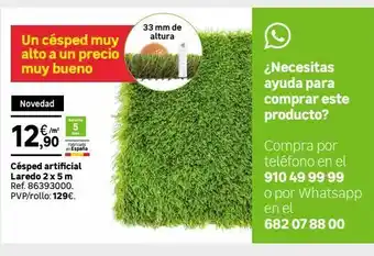 Leroy Merlin Un césped muy alto a un precio muy bueno novedad 12,90 césped artificial laredo 2 x 5 m ref. 86393000. pvp/rollo: 129€. a oferta
