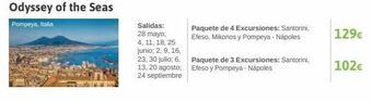 Viajes El Corte Inglés Odyssey of the seas  pompeya, italia  salidas: 28 mayo 4, 11, 18, 25 junio 2, 9, 16,  23, 30 julio 6,  13, 20 agosto  24 sept oferta