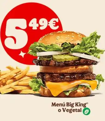 Menú Big King o Vegetal