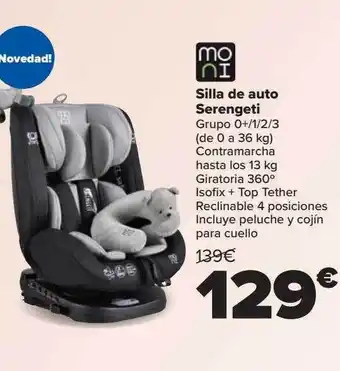 Carrefour Moni silla de auto serengeti oferta