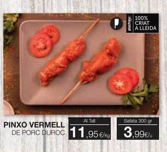 Plusfresc Pinxo vermell de porc duroc oferta