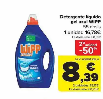 Carrefour 2a unidad -50% detergente líquido gel azul wipp oferta
