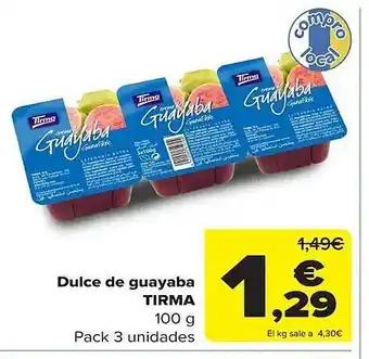 Carrefour Dulce de guayaba tirma pack 3 oferta