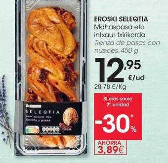Eroski Eroski seleqtia trenza de pasas con nueces oferta