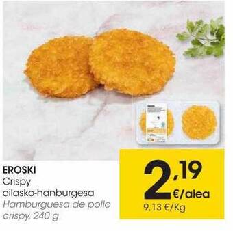 Eroski Eroski hamburguesa de pollo crispy oferta
