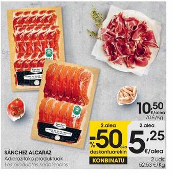 Eroski Sánchez alcaraz los productos señalizados oferta