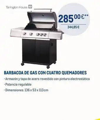 Makro Barbacoa de gas con cuatro quemadores tarrington house oferta
