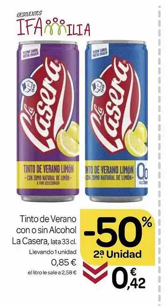 Supermercados El Jamón -50% 2a unidad tinto de verano con o sin alcohol la casera oferta