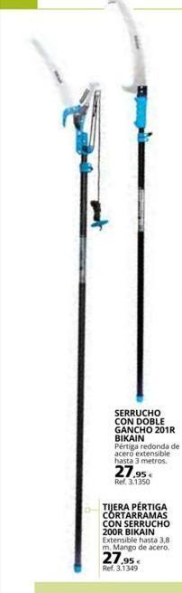 Coferdroza Serrucho con doble gancho 201r bikain pértiga redonda de acero extensible hasta 3 metros. 27.95€ ref. 3.1350 tijera pert oferta