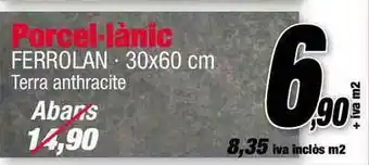 Ferrolan Porcel-làanic Ferrolan oferta
