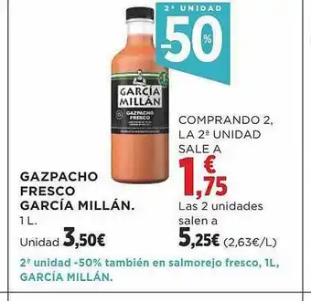 Supercor La 2a unidad -50% gazpacho fresco garcia millán oferta