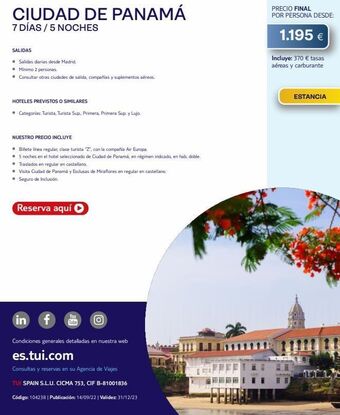 Tui Travel PLC Ciudad de panamá 7 días / 5 noches salidas • salidas diarias desde madrid. • minimo 2 personas. • consultar otras ciudad oferta