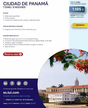 Tui Travel PLC Ciudad de panamá 7 días / 5 noches salidas • salidas diarias desde madrid. • minimo 2 personas. • consultar otras ciudad oferta