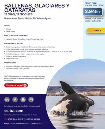 Tui Travel PLC Salidas • diarias. • desde madrid. ballenas, glaciares y cataratas 12 días / 9 noches buenos aires, puerto madryn, el ca oferta