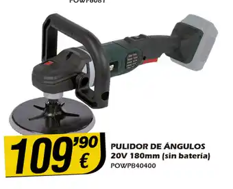 Ideal Bricolaje Pulidor De Ángulos 20V 180mm (sin bateria) POWPB40400 oferta